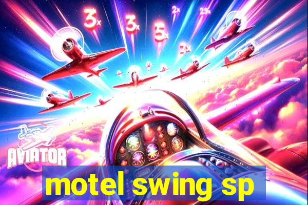 motel swing sp